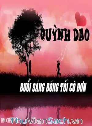 Buổi Sáng Bóng Tối Cô Đơn