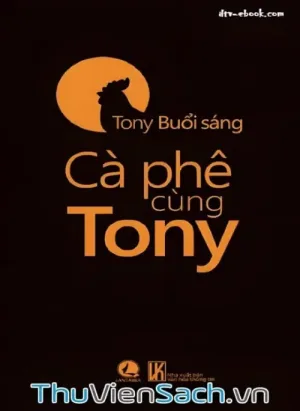 Cà Phê Cùng Tony