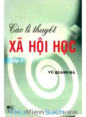 Các Lý Thuyết Về Xã Hội Học
