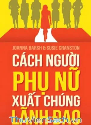 Cách Người Phụ Nữ Xuất Chúng Lãnh Đạo