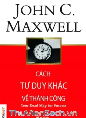 Cách Tư Duy Khác Về Thành Công