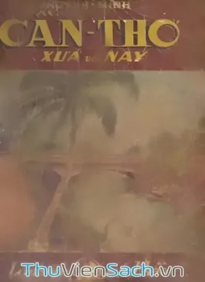 Cần Thơ Xưa Và Nay