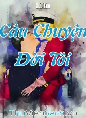 Câu Chuyện Đời Tôi