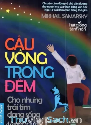 Cầu Vồng Trong Đêm - Tập 1: Cho Những Trái Tim Đang Sống