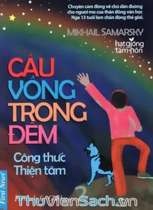 Cầu Vồng Trong Đêm - Tập 2: Công Thức Thiện Tâm