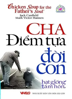 Cha - Điểm Tựa Đời Con