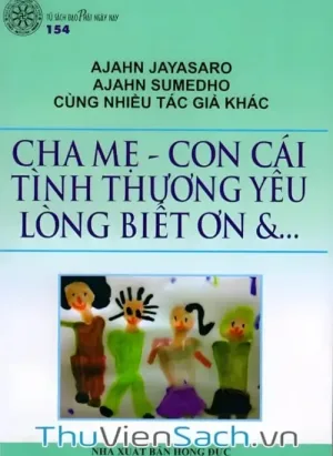 Cha Mẹ - Con Cái - Tình Thương Yêu - Lòng Biết Ơn