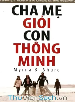 Cha Mẹ Giỏi Con Thông Minh
