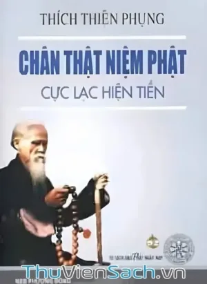 Chân Thật Niệm Phật Cực Lạc Hiện Tiền