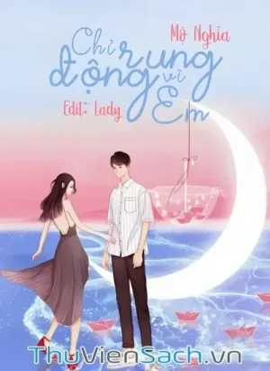 Chỉ Rung Động Vì Em