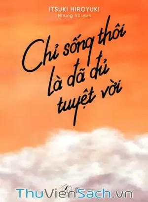 Chỉ Sống Thôi Là Đã Đủ Tuyệt Vời