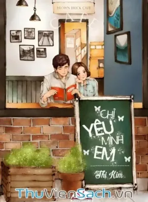 Chỉ Yêu Mình Em