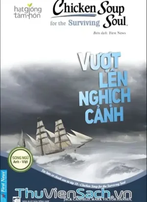 Chicken Soup For The Soul - Tập 18: Vượt Lên Nghịch Cảnh