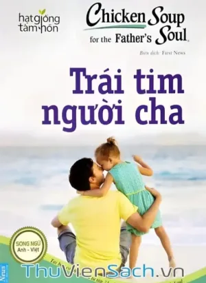 Chicken Soup For The Soul - Tập 23: Trái Tim Người Cha