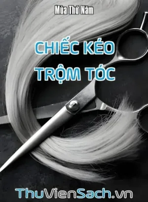 Chiếc Kéo Trộm Tóc