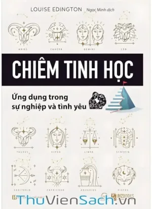 Chiêm Tinh Học - Ứng Dụng Trong Sự Nghiệp Và Tình Yêu