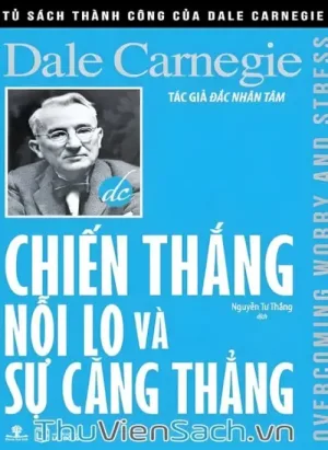 Chiến Thắng Nỗi Lo Và Sự Căng Thẳng