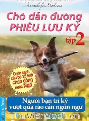 Chó Dẫn Đường Phiêu Lưu Ký - Tập 2