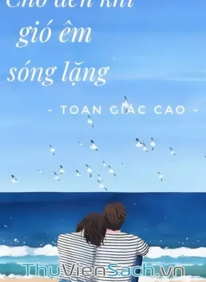 Chờ Đến Khi Gió Êm Sóng Lặng