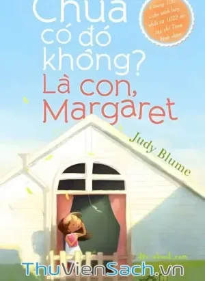 Chúa Có Đó Không- Là Con, Margaret
