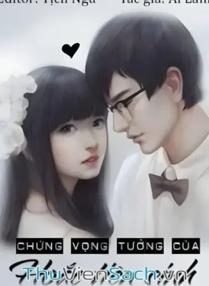 Chứng Vọng Tưởng Của Hoắc Tiên Sinh