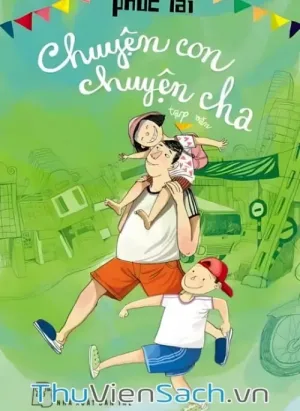 Chuyện Con Chuyện Cha
