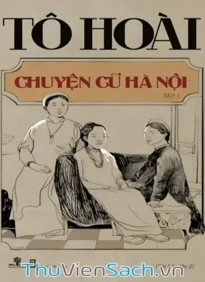 Chuyện Cũ Hà Nội - Tập 1