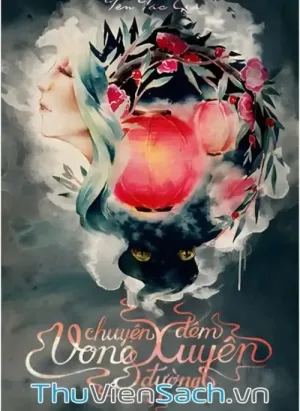 Chuyện Đêm Vong Xuyên Đường