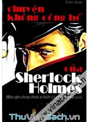 Chuyện Không Công Bố Của Sherlock Holmes​