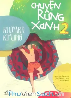 Chuyện Rừng Xanh - Tập 2