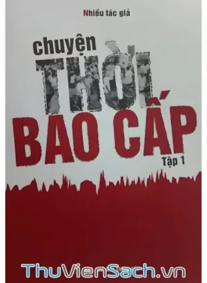 Chuyện Thời Bao Cấp