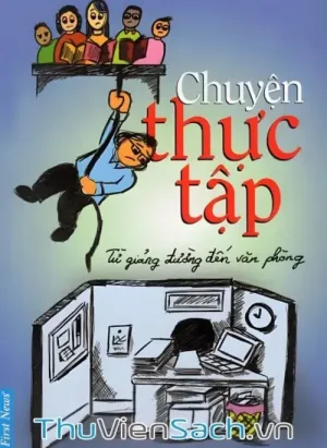 Chuyện Thực Tập Từ Giảng Đường Đến Văn Phòng