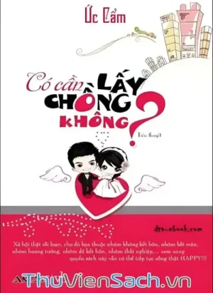 Có Cần Lấy Chồng Không?