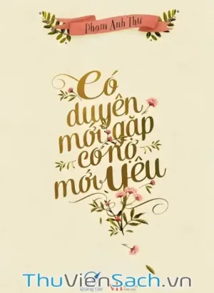 Có Duyên Mới Gặp Có Nợ Mới Yêu