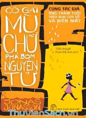 Cô Gái Mù Chữ Phá Bom Nguyên Tử