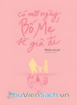 Có Một Ngày, Bố Mẹ Sẽ Già Đi