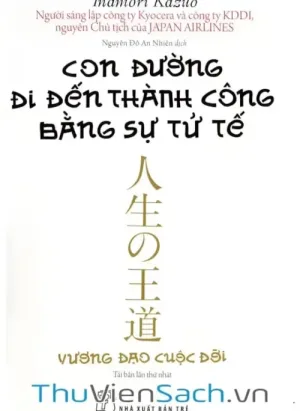 Con Đường Đi Đến Thành Công Bằng Sự Tử Tế