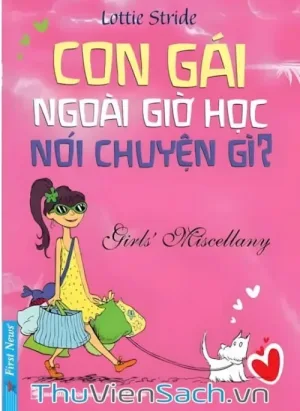 Con Gái Ngoài Giờ Học Nói Chuyện Gì