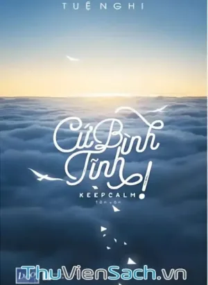 Cứ Bình Tĩnh