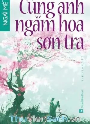 Cùng Anh Ngắm Hoa Sơn Tra