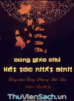 Cùng Giáo Chủ Kết Tóc Nhất Sinh