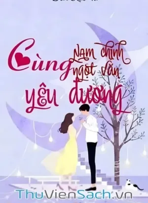 Cùng Nam Chính Ngọt Văn Yêu Đương
