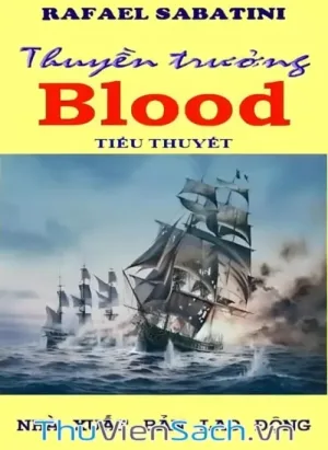 Cuộc Đời Chìm Nổi Của Thuyền Trưởng Blood