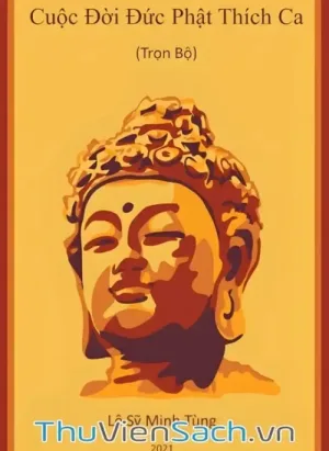 Cuộc Đời Đức Phật Thích Ca
