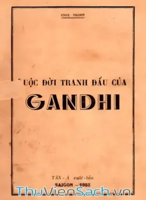 Cuộc Đời Tranh Đấu Của Gandhi