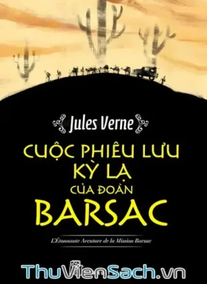 Cuộc Phiêu Lưu Kỳ Lạ Của Đoàn Barsac