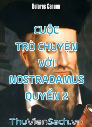 Cuộc Trò Chuyện Với Nostradamus - Quyển 2