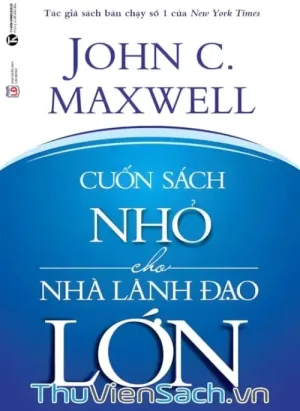 Cuốn Sách Nhỏ Cho Nhà Lãnh Đạo Lớn