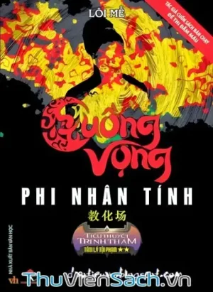 Cuồng Vọng Phi Nhân Tính