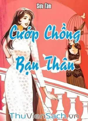 Cướp Chồng Bạn Thân